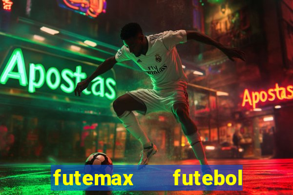 futemax   futebol ao vivo